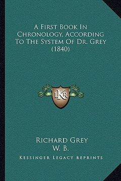 portada a first book in chronology, according to the system of dr. grey (1840) (en Inglés)