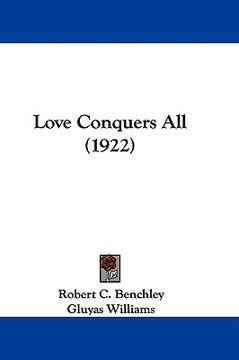 portada love conquers all (1922) (en Inglés)