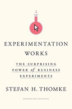 portada Experimentation Works: The Surprising Power of Business Experiments (en Inglés)