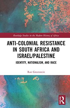 portada Anti-Colonial Resistance in South Africa and Israel (en Inglés)