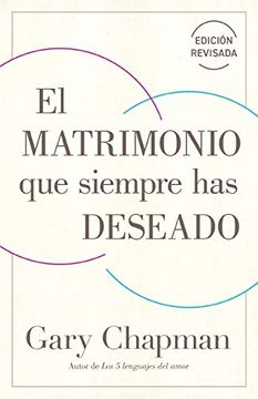portada El Matrimonio que Siempre has Deseado, ed Rev.