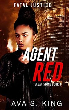 portada Agent Red-Fatal Justice Teagan Sone Book 4 (in English)