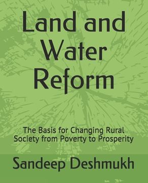 portada Land and Water Reform: The Basis for Changing Rural Society from Poverty to Prosperity (en Inglés)