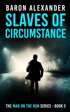 portada Slaves of Circumstance (in English)