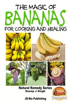 portada The Magic of Bananas For Cooking and Healing (en Inglés)