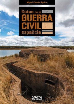 portada Rutas de la Guerra Civil Española (in Spanish)