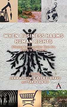 portada When Business Harms Human Rights: Affected Communities That are Dying to be Heard (in English)