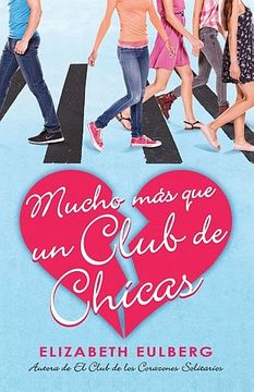 portada Mucho Más Que Un Club de Chicas. El Club de Los Corazones Solitarios / We Can Wo Rk It Out. the Lonely Hearts Club (in Spanish)