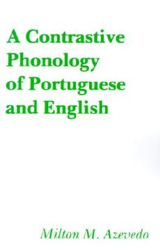 portada a contrastive phonology of portuguese and english (en Inglés)