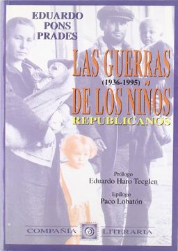 portada Las Guerras De Los Niños Republicanos, 1936-1995