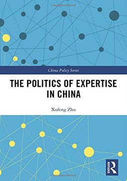 portada The Politics of Expertise in China (China Policy Series) (en Inglés)