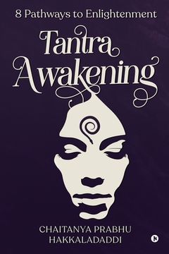 portada Tantra Awakening: 8 Pathways to Enlightenment (en Inglés)