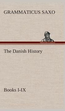 portada The Danish History, Books I-IX (en Inglés)