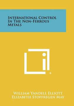 portada international control in the non-ferrous metals (en Inglés)