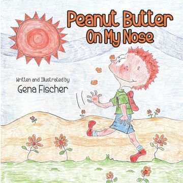 portada Peanut Butter On My Nose (en Inglés)