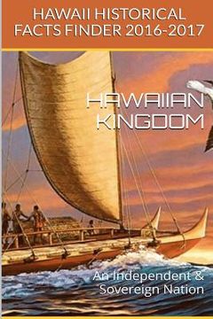 portada Hawaii Kingdom: Hawaii Historical Fact Finder 2016-2017 (en Inglés)