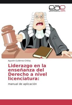 portada Liderazgo en la enseñanza del Derecho a nivel licenciatura:: manual de aplicación