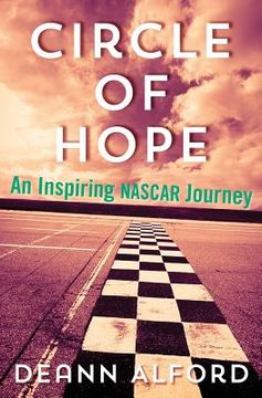 portada Circle of Hope: An Inspiring NASCAR Journey (en Inglés)