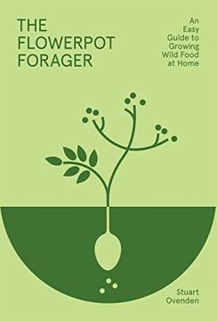 portada The Flowerpot Forager: An Easy Guide to Growing Wild Food at Home