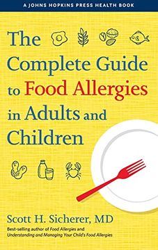 portada The Complete Guide to Food Allergies in Adults and Children (a Johns Hopkins Press Health Book) 