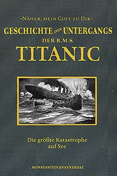 portada Die Geschichte des Untergangs der RMS Titanic