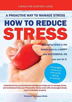 portada How to Reduce Stress: A Proactive way to Manage Stress (en Inglés)