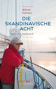 portada Die Skandinavische Acht: Segeln mit Kathena x (en Alemán)