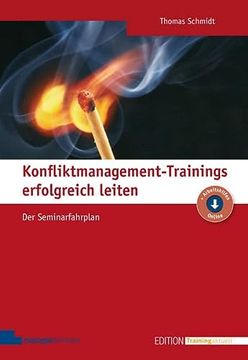 portada Konfliktmanagement-Trainings Erfolgreich Leiten: Der Seminarfahrplan (en Alemán)