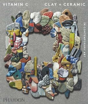 portada Vitamin c: Clay and Ceramic in Contemporary art 