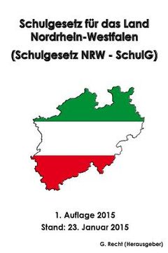 portada Schulgesetz für das Land Nordrhein-Westfalen (Schulgesetz NRW - SchulG) (in German)