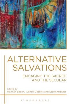 portada Alternative Salvations: Engaging the Sacred and the Secular (en Inglés)
