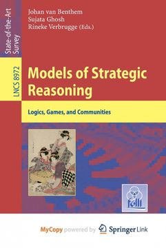 Models of Strategic Reasoning. Logics, Games, and Communities