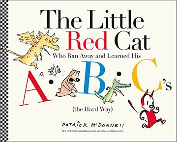 portada The Little Red Cat Who Ran Away and Learned His ABC's (the Hard Way) (en Inglés)