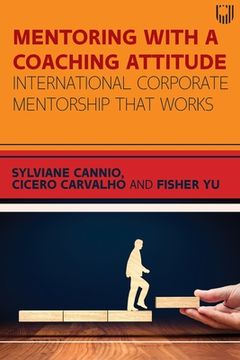 portada Mentoring with a Coaching Attitude: International corporate mentorship that works (en Inglés)
