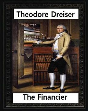 portada The financier (1912) NOVEL by Theodore Dreiser (Original Version) (en Inglés)