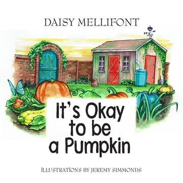 portada It's Okay To Be A Pumpkin (en Inglés)