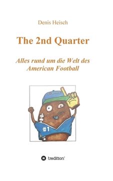 portada The 2nd Quarter - Alles rund um die Welt des American Football (in German)