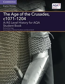 portada A/AS Level History for AQA The Age of the Crusades, c1071-1204 (A Level (AS) History AQA)