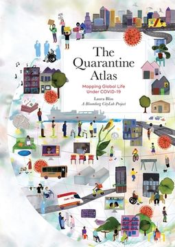 portada The Quarantine Atlas: Mapping Global Life Under Covid-19 