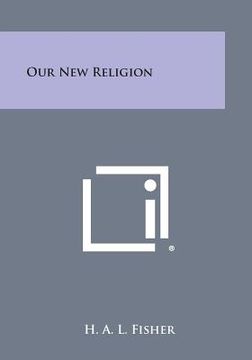 portada Our New Religion (en Inglés)
