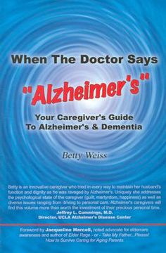 portada when the doctor says "alzheimer's": your caregiver's guide to alzheimer's & dementia (en Inglés)