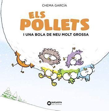 portada Els Pollets i una Bola de neu Molt Grossa (en Catalá)