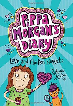 portada Love and Chicken Nuggets (Pippa Morgan's Diary) (en Inglés)