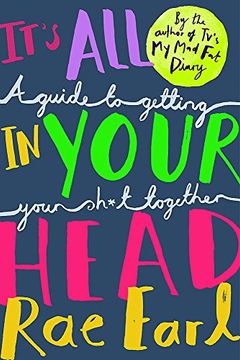 portada It's All In Your Head: A Guide to Getting Your Sh*t Together