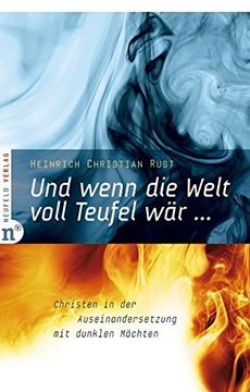 portada Und wenn die Welt voll Teufel wär ...: Christen in der Auseinandersetzung mit dunklen Mächten (in German)