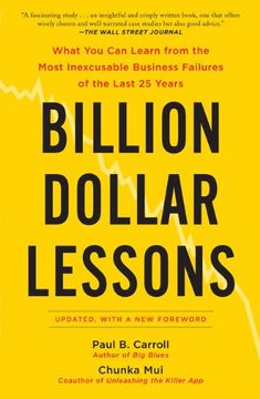 portada Billion Dollar Lessons: What you can Learn From the Most Inexcusable Business Failures of the Last 25 Years (en Inglés)