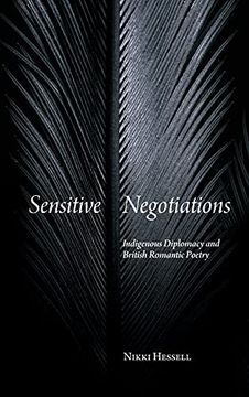 portada Sensitive Negotiations: Indigenous Diplomacy and British Romantic Poetry (Suny Series, Studies in the Long Nineteenth Century) (in English)