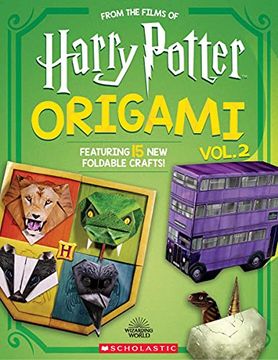 portada Origami Volume 2: 15 new Foldable Crafts Straight From the Wizarding World! (Harry Potter) (in English)