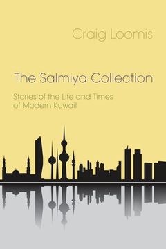 portada the salmiya collection: stories of the life and times of modern kuwait