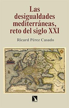 portada Las Desigualdades Mediterráneas, Reto del Siglo Xxi: 283 (Investigación y Debate)